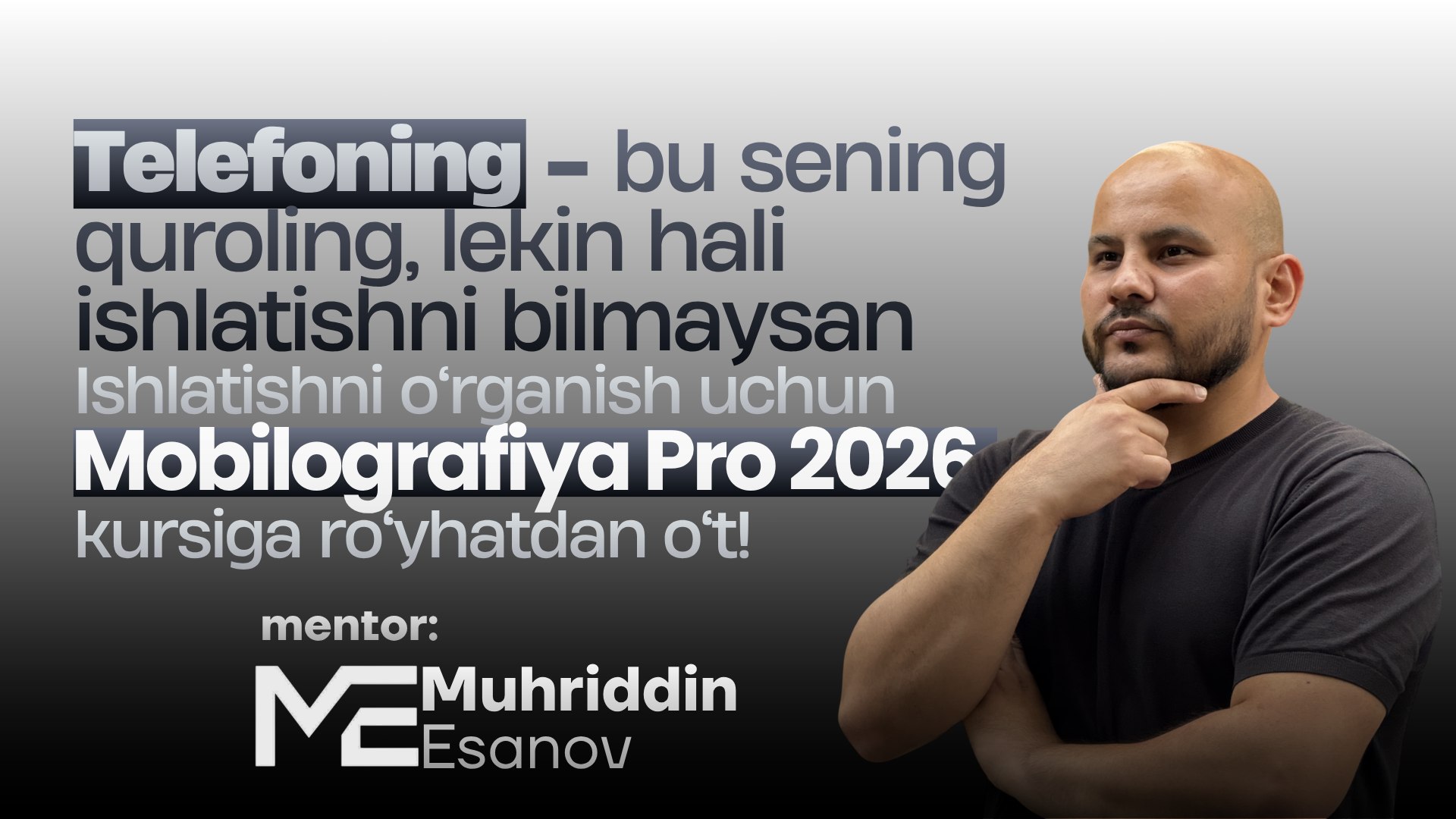 Muhriddin Esanov • MENTOR